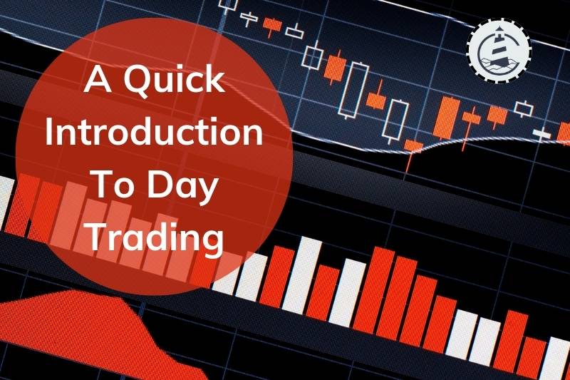 A Quick Introduction To Day Trading