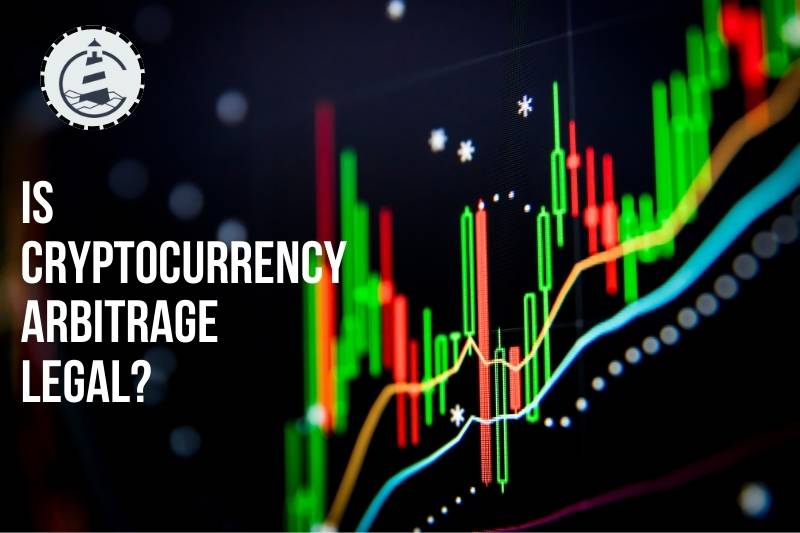 Is Cryptocurrency Arbitrage Legal