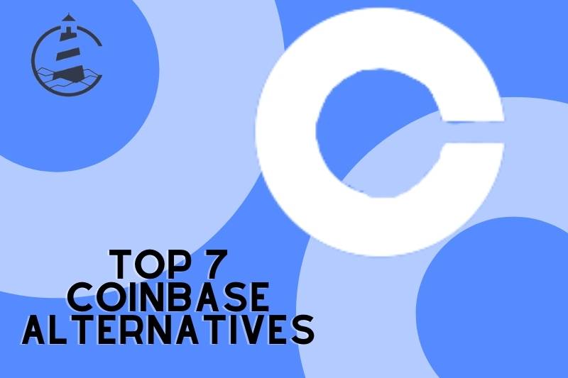 Top 7 Coinbase Alternatives