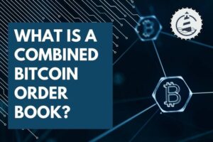 What Is A Combined Bitcoin Order Book