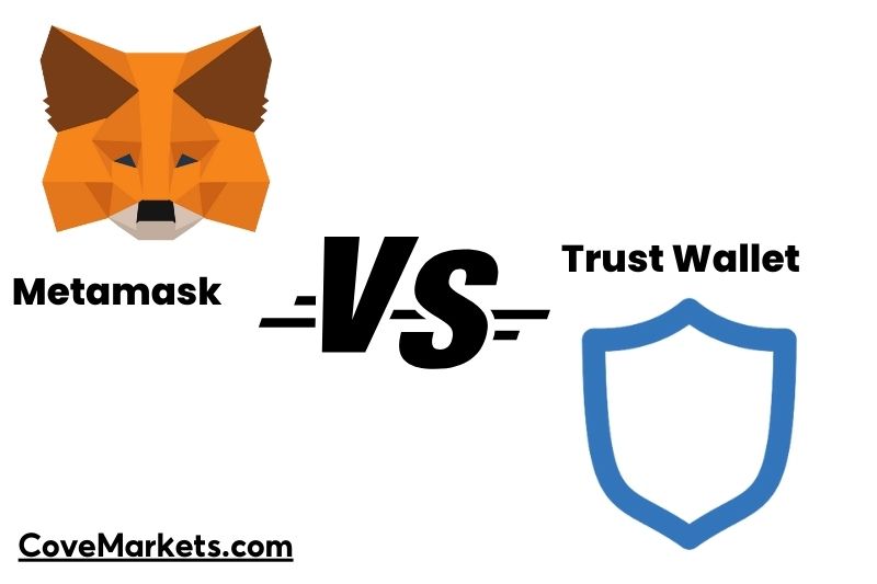 What is Metamask and Trust Wallet & Difference of Metamask vs Trust Walle Which Is Better For You 2022