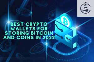 Best Crypto Wallets For Storing Bitcoin And Coins In 2022