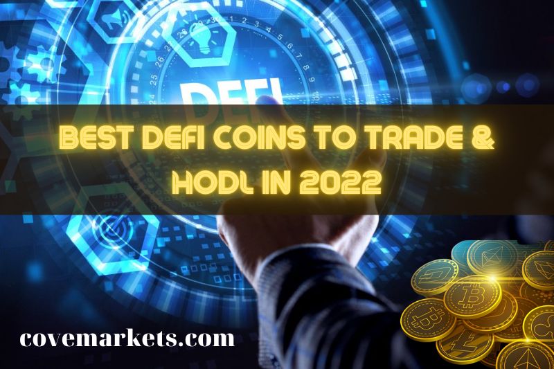 Best Defi Coins To Trade & HODL In 2022