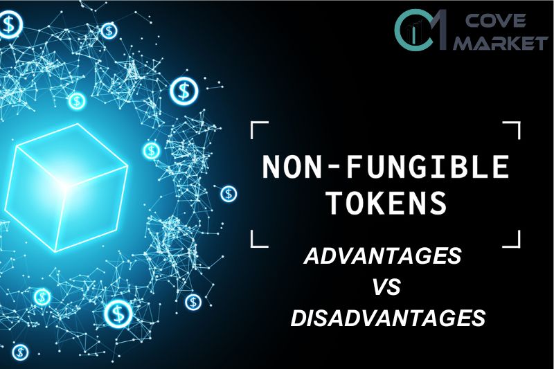 Advantages and Disadvantages of Non-Fungible Tokens