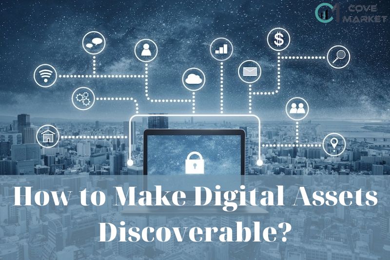 How to Make Digital Assets Discoverable?