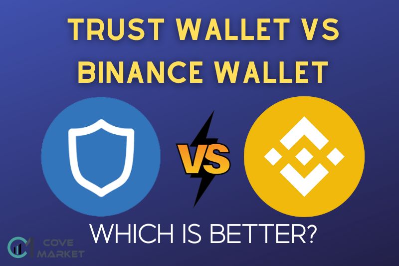 Trust Wallet Vs Binance Wallet Which is Better?
