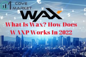What Is Wax How Does WAXP Works In 2023