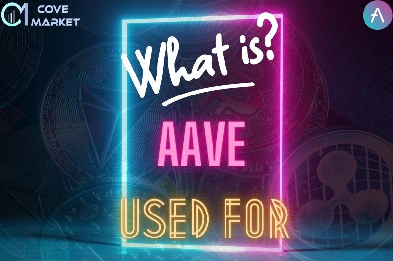 What is AAVE Used For - COVEMARKETS.COM