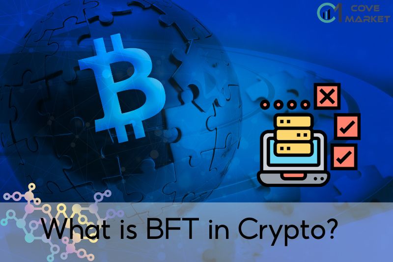 What is BFT in Crypto?