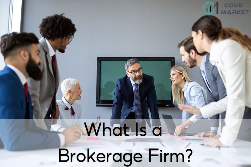 What is a Brokerage Firm?